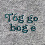 Grey Pants - Tóg go bog é - GSC